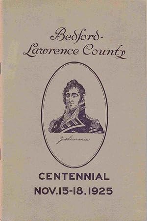 Lawrence County Centennial Book: Official Program of the Celebration of the One Hundredth Anniver...