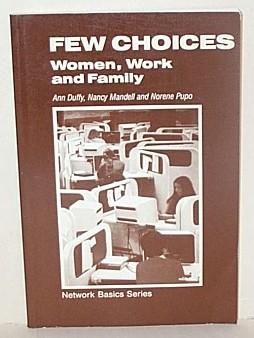 Bild des Verkufers fr Few Choices: Women, Work and Family zum Verkauf von G W Jackson
