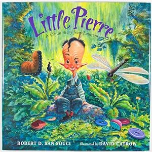 Little Pierre: A Cajun Story from Louisiana [SIGNED BY AUTHOR]