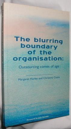 The Blurring Boundary of the Organisation: Outsourcing Comes of Age