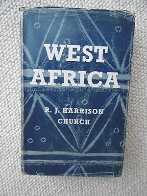 West Africa - A Study of the Environment and of Man's Use of it