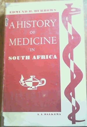 Imagen del vendedor de A History Of Medicine In South Africa a la venta por Chapter 1