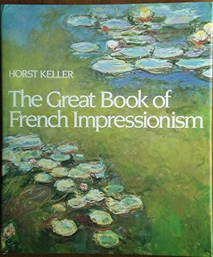 Seller image for The Great Book of French Impressionism for sale by Sekkes Consultants