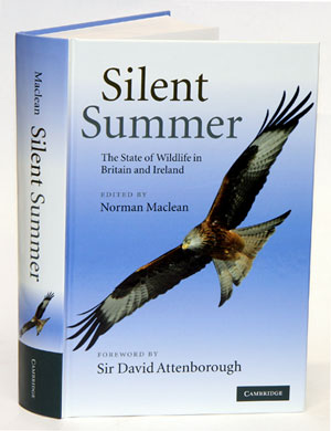 Imagen del vendedor de Silent summer: the state of wildlife in Britain and Ireland. a la venta por Andrew Isles Natural History Books