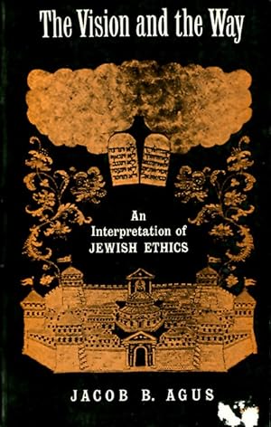 Immagine del venditore per The Vision and the Way: An Interpretation of Jewish Ethics venduto da The Haunted Bookshop, LLC