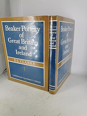 Beaker Pottery of Great Britain and Ireland