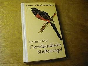 Seller image for Fremdlndische Stubenvgel - Ulmers Tierbuchreihe for sale by Antiquariat Fuchseck