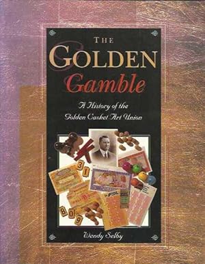 Seller image for The Golden Gamble: A History of the Golden Casket Art Union for sale by Fine Print Books (ABA)