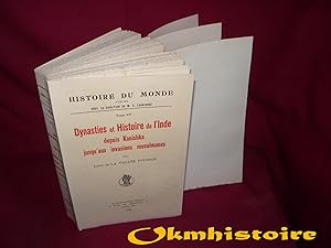 Seller image for Histoire du Monde ( VI ). --------- DYNASTIES et HISTOIRE de l'INDE depuis KANISHKA jusqu'aux INVASIONS MUSULMANES. for sale by Okmhistoire