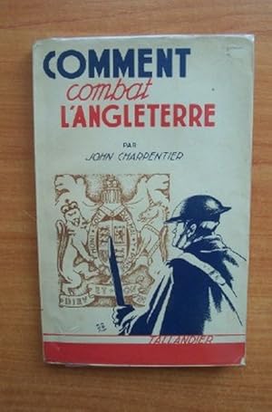 Seller image for COMMENT COMBAT L'ANGLETERRE for sale by KEMOLA