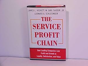 Immagine del venditore per The Service Profit Chain: How Leading Companies Link Profit and Growth to Loyalty, Satisfaction, and Value venduto da Gene The Book Peddler