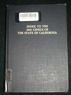 Image du vendeur pour Index to the 1850 Census of the State of California mis en vente par Lotzabooks