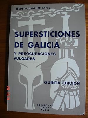 Supersticiones de Galicia y preocupaciones vulgares.