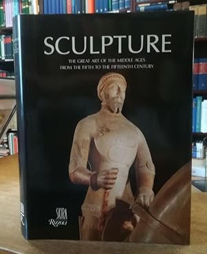 Image du vendeur pour Sculpture. The Great Art of the Middle Ages from the Fifth to the Fifteenth Century. mis en vente par Antiquariat Bcheretage