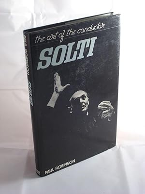 Imagen del vendedor de Solti (The Art of the Conductor) a la venta por Austin Sherlaw-Johnson, Secondhand Music