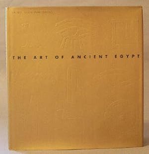 Immagine del venditore per Art of Ancient Egypt venduto da Books & Bidders Antiquarian Booksellers