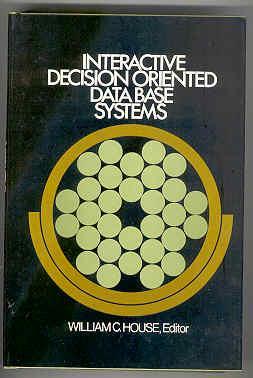 Imagen del vendedor de Interactive Decision Oriented Database Systems a la venta por Books on the Square