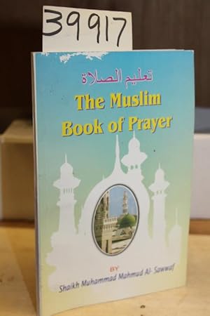 Bild des Verkufers fr The Muslim Book Of Prayer zum Verkauf von Princeton Antiques Bookshop