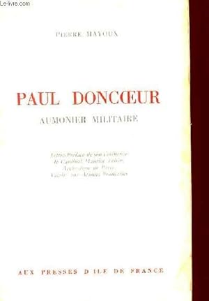 Seller image for PAUL DONCOEUR - AUMONIER MILITAIRE for sale by Le-Livre