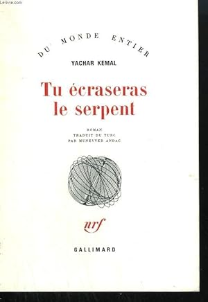 Seller image for TU ECRASERAS LE SERPENT. for sale by Le-Livre