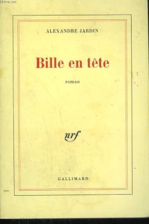 Seller image for BILLE EN TETE. for sale by Le-Livre
