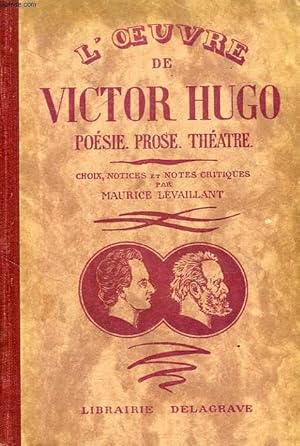 Bild des Verkufers fr L'OEUVRE DE VICTOR HUGO, POESIE, PROSE, THEATRE zum Verkauf von Le-Livre