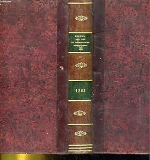 Bild des Verkufers fr RECUEIL GENERAL DES SENATUS-CONSULTES. LOIS, DECRETS ET ARRETES DEPUIS LE 2 DECEMBRES 1852. TOME ONZIEME. ANNEE 1863 zum Verkauf von Le-Livre