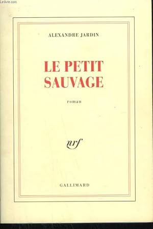 Image du vendeur pour LE PETIT SAUVAGE. mis en vente par Le-Livre