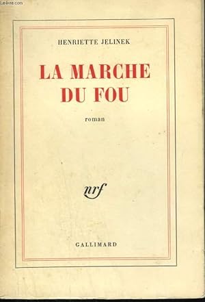 Bild des Verkufers fr LA MARCHE DU FOU. zum Verkauf von Le-Livre