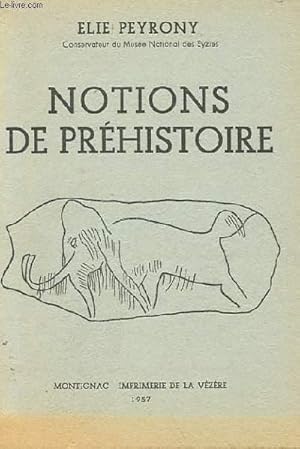 Seller image for NOTIONS DE PREHISTOIRE for sale by Le-Livre