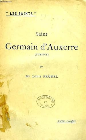 Seller image for SAINT GERMAIN D'AUXERRE (378-448) for sale by Le-Livre