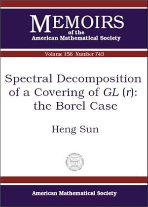 Spectral Decomposition of a Covering of GL(r): The Borel Case.; (Memoirs of the American Mathemat...