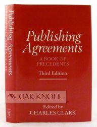 Imagen del vendedor de PUBLISHING AGREEMENTS, A BOOK OF PRECEDENTS a la venta por Oak Knoll Books, ABAA, ILAB