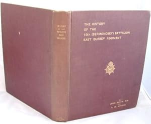 The History of the 12th (Bermondsey) Battalion East Surrey Regiment