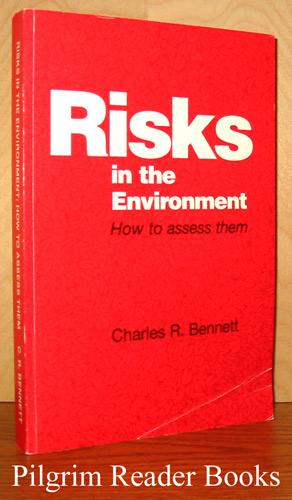 Risks in the Environment: How to Assess Them.