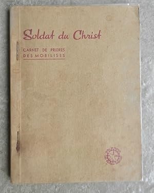 Soldat du Christ. Carnet de prières des mobilisés.