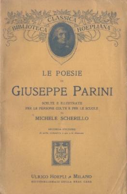 Le poesie di Giuseppe Parini Scelte e illustrate per le persone colte e per le scuole da Michele ...