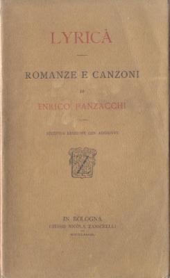 Lyrica - Romanze e Canzoni di Enrico Panzacchi Seconda edizione con Aggiunte