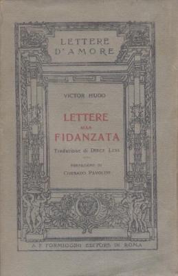 Lettere alla Fidanzata Traduzione di Dirce Levi Prefazione di Corrado Pavolini