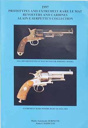 Prototypes and Extremely Rare Le Mat ( LeMat) Revolvers and Carbines - Alain F. Serpette's Collec...