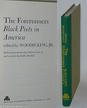 The Forerunners; black poets in America, with an introduction Addison Gayle, Jr. and a preface by...