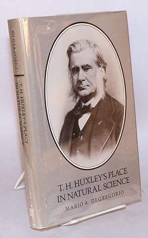 T. H. Huxley's place in natural science