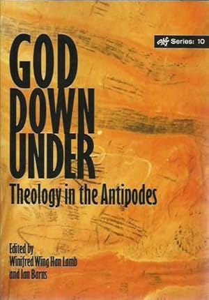 Bild des Verkufers fr God Down Under: Theology in the Antipodes zum Verkauf von Fine Print Books (ABA)