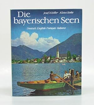 Bild des Verkufers fr Die bayerischen Seen. Vom Bodensee zum Knigsee. zum Verkauf von Antiquariat An der Rott Oswald Eigl