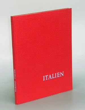 Italien. Text von Rudolf Kircher bearbeitet. Mit einem Vorwort und mit Bildtexten versehen von Dr...