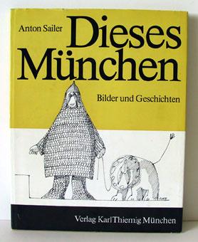 Seller image for Dieses Mnchen. Bilder und Geschichten. for sale by Antiquariat An der Rott Oswald Eigl