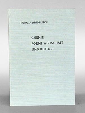 Immagine del venditore per Chemie formt Wirtschaft und Kultur. venduto da Antiquariat An der Rott Oswald Eigl