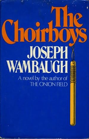 Seller image for THE CHOIRBOYS. for sale by Bookfever, IOBA  (Volk & Iiams)