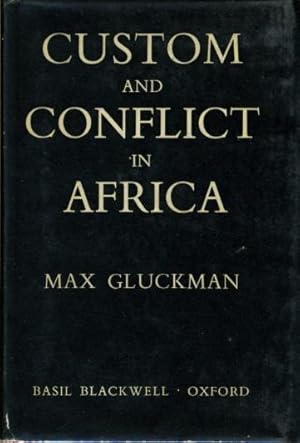 Bild des Verkufers fr CUSTOM AND CONFLICT IN AFRICA. zum Verkauf von Bookfever, IOBA  (Volk & Iiams)