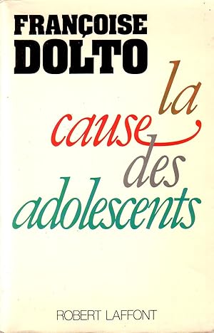 Image du vendeur pour La Cause Des Adolescents mis en vente par Librairie l'Aspidistra